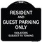 Signmission Designer Series-Resident And Guest Parking Only Violators Subject To Towing, 18" x 18", BW-1818-9898 A-DES-BW-1818-9898 - alternate 1